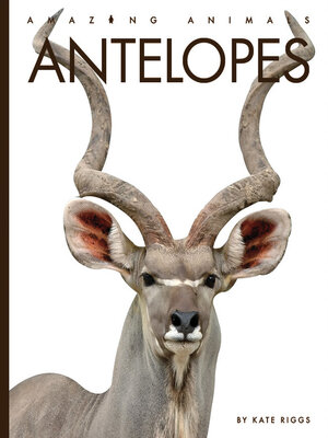 cover image of Antelopes